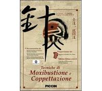 Tecniche di moxibustione e coppettazione. DVD