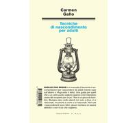 Tecniche di nascondimento per adulti - Gallo Carmen