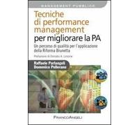 Tecniche di performance management per migliorare la P.A. Un percorso di qualità per l'applicazione della Riforma Brunetta