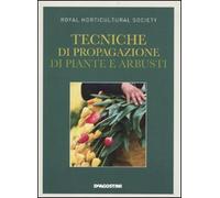 Tecniche di propagazione di piante e arbusti