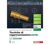 Tecniche di rappresentazione. Con AutoCAD. Ediz. verde. Per le Scuole superiori. Con espansione online