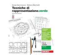 Tecniche di rappresentazione. Ediz. verde. Per le Scuole superiori. Con e-book. Con espansione online
