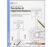 Tecniche di rappresentazione. Per le Scuole superiori. Con e-book. Con espansione online
