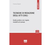 Libri Francesca Sassano - Tecniche Di Redazione Degli Atti Civili. Guida Pratica