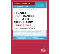 TECNICHE DI REDAZIONE DELL'ATTO GIUDIZIARIO DI DIRITTO CIVILE PER L'ESAME DI AVV
