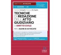 Tecniche di redazione dell'atto giudiziario di diritto civile per l'esame di avvocato. Con aggiornamento online