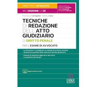 Tecniche di redazione dell'atto giudiziario di diritto penale per l'esame di avvocato. Con aggiornamento online