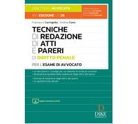 Tecniche di redazione di atti e pareri di diritto penale per l'esame di av...
