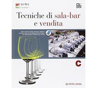 Tecniche di sala-bar e vendita. Con quaderno delle competenze. Per gli Ist. professionali. Con e-book. Con espansione online (Vol. 3)