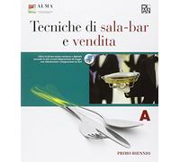 Tecniche di sala-bar e vendita. Con quaderno delle competenze. Per gli Ist. professionali. Con e-book. Con espansione online (Vol. 1)