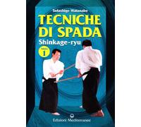 Tecniche di spada. Shinkage-ryu (Vol. 1)