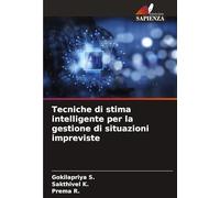 Tecniche di stima intelligente per la gestione di situazioni impreviste