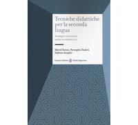 Tecniche didattiche per la seconda lingua. Strategie e strumenti anche in ...