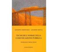Tecniche e norme della comunicazione pubblica - [Edizioni Agorà]
