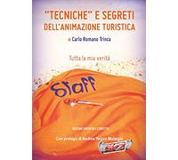 Tecniche e segreti dell'animazione turistica
