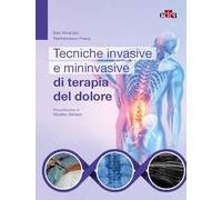 Tecniche invasive e mininvasive di terapia del dolore - 2025 - Ed