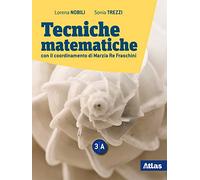 Tecniche matematiche. Con laboratorio per il recupero e ripasso. Per le scuole superori. Con ebook. Con espansione online (Vol. 3A-3B)