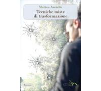 Tecniche miste di trasformazione