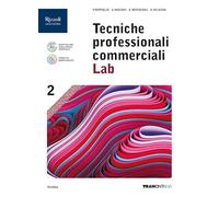 Tecniche professionali commerciali Lab. Per le Scuole superiori. Con e-book. Con espansione online (Vol. 2)