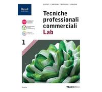Tecniche professionali commerciali Lab. Per le Scuole superiori. Con e-book. Con espansione online (Vol. 1)