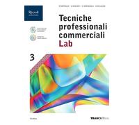Tecniche professionali commerciali Lab. Per le Scuole superiori. Con e-book. Con espansione online (Vol. 3)