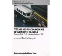 Tecniche psicologiche d'indagine clinica. Sceno-test, FLS, la doppia luna, TAT