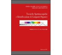 Tecniche spettroscopiche e identificazione di composti organici. Problemi svolti e da svolgere
