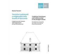 Tecniche tradizionali e artigianalità nella Scuola di Stoccarda. L'esperienza del mestiere nell'insegnamento di Paul Schmitthenner-Traditional techniques and craftsmanship in the Stuttgart School...