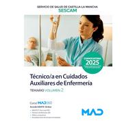 Técnico/a en Cuidados Auxiliares de Enfermería. Temario volumen 2. Servicio de Salud de Castilla-La Mancha (SESCAM)