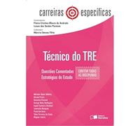 Técnico do TRE. Questões Comentadas. Estratégias de Estudo - Coleção Carreiras Específicas (Em Portuguese do Brasil)
