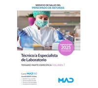 Técnico Especialista de Laboratorio del Servicio de Salud del Principado de Asturias. Temario parte específica volumen 1