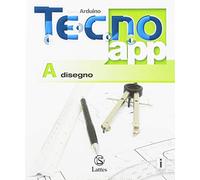 Tecno.app. Per la Scuola media. Con ebook. Con espansione online. Disegno (Vol. A)