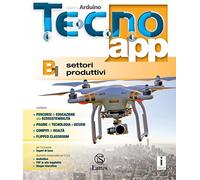 Tecno.app. Per la scuola media. Ediz. per la scuola. Settori produttivi (Vol. B1)