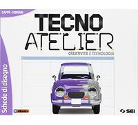 Tecno atelier. Creatività e tecnologia. Schede di disegno. Per la Scuola media. Con e-book. Con espansione online