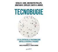 TECNOBUGIE. E SE AL CENTRO DELLA TRASFORMAZIONE DIGITALE CI FOSSERO LE PERSONE?