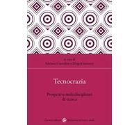 Tecnocrazia. Prospettive multidisciplinari di ricerca