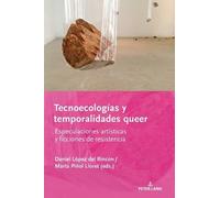 Tecnoecologías Y Temporalidades Queer (Copertina rigida)