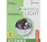 Tecnografica light. Disegno. Con Autocad e Schede disegno. Per le Scuole superiori. Con e-book. Con espansione online