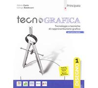 Tecnografica. Tecnologie e tecniche di rappresentazione grafica. Disegno. Con Schede disegno, Tecnologia, Righello. Per le Scuole superiori. Con e-book. Con espansione online (Vol. 1)