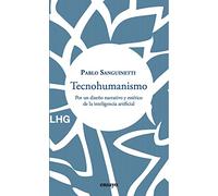 Tecnohumanismo: Por un diseño narrativo y estético de la inteligencia artificial: 31