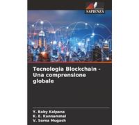 Tecnologia Blockchain - Una comprensione globale