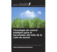 Tecnología de control biológico para el barrenador del tallo de la caña de azúcar