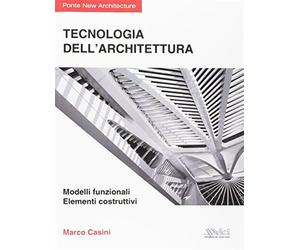 Tecnologia dell'Architettura - Casini Marco
