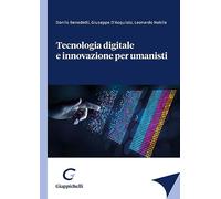 Tecnologia digitale e innovazione per umanisti