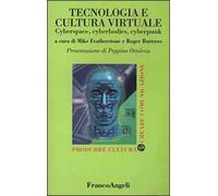 Tecnologia e cultura virtuale. Cyberspace, cyberbodies, cyberpunk