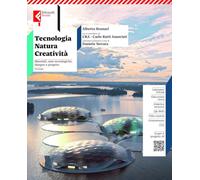 Tecnologia, natura, creatività. Vol. unico. Materiali e Aree Tecnologiche, Disegno e progetto. Con Tavole. Per la Scuola media. Con e-book. Con espansione online