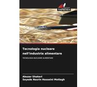 Tecnologia nucleare nell'industria alimentare: TECNOLOGIA NUCLEARE ALIMENTARE