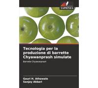 Tecnologia per la produzione di barrette Chyawanprash simulate: Barrette Chyawanprash