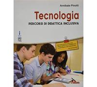 Tecnologia. Percorsi di didattica inclusiva. Con e-book. Con Contenuto digitale per accesso online