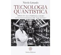 Tecnologia quantistica applicata alla particella di Dio. Con una nuova teo...
